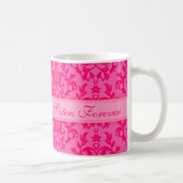 "Sisters Forever" ダマスク柄ホットピンクマグカップ コーヒーマグカップ