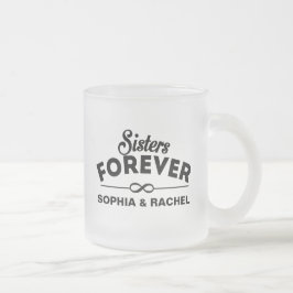 Sisters Forever – 名前の挿入 フロストグラスマグカップ