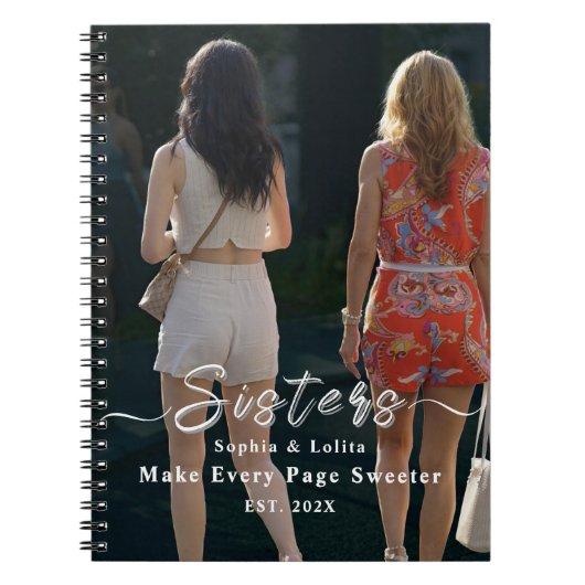 Sisters Forever – Custom Photo Spiral Notebook ノートブック (正面)