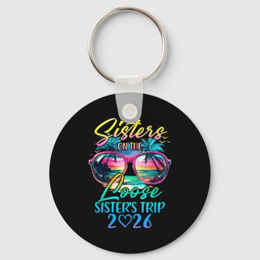 Sisters On The Loose Sisters Trip 2026 Funny Summe キーホルダー (正面)