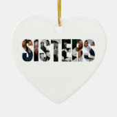 Sisters Photo Collage Ornament Gift セラミックオーナメント (正面)