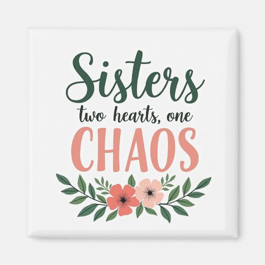Sisters Two Sisters One Chaos マグネット (正面)