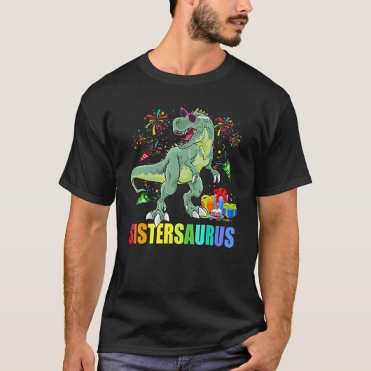 Sistersaurus Birthday Rex Dinosaur Sister Saurus Tシャツ (正面)