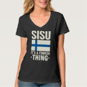 Sisu It's A Finnish Things Finland Fiag Suomi Finn Tシャツ (正面)