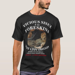 SISULおよびTHE FORESKINS WEST LINN OREGONまたは Tシャツ
