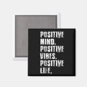 Sitive Mind Sitive Vibes Sitive Life Motivational マグネット (正面/裏面)