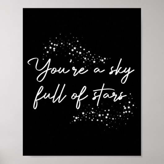 Sitive Motivational Youre A Sky Full Of Stars Up ポスター (正面)