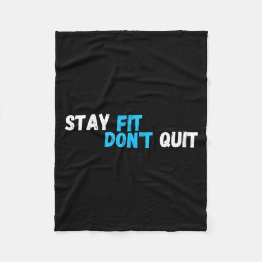 Sitive Stay Fit Dont Quit Workout Fitness Gym  フリースブランケット (正面)