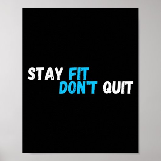 Sitive Stay Fit Dont Quit Workout Fitness Gym  ポスター (正面)