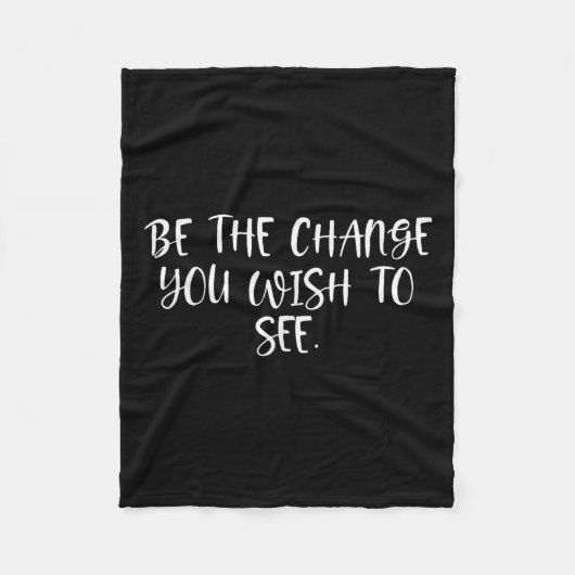 Sitive Work Quotes_ Be The Change You Wio See フリースブランケット (正面)