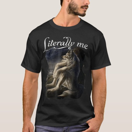Sitting Wolf Literally Me Wolf Funny Dank Meme  Tシャツ (正面)