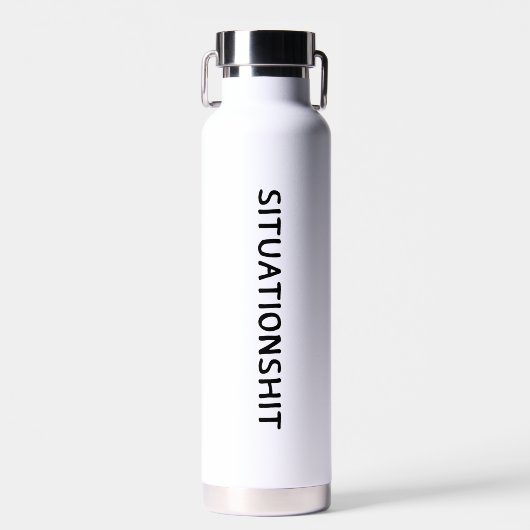 SITUATIONSHIT Minimalist Funny Sarcastic Hydration ウォーターボトル (正面)