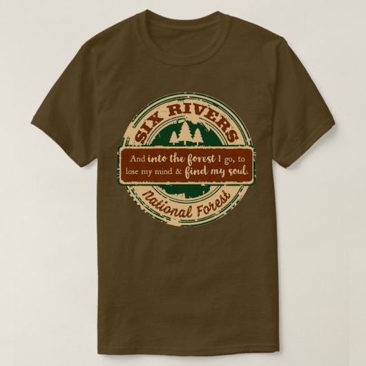 Six Rivers National Forest And into the forest I g Tシャツ (デザイン正面)