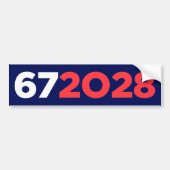 Six Seven 67 大統領 2028 おもしろデザイン バンパーステッカー (正面)