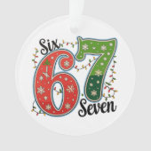 Six Seven 67 6 7 Christmas Meme Funny Xmas Lights オーナメント (正面)