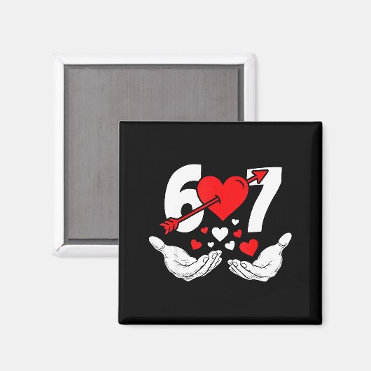 Six Seven 67 6 7 Kids 67 Meme Hands Funny Valentin マグネット (正面/裏面)