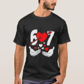 Six Seven 67 6 7 Kids 67 Meme Hands Funny Valentin Tシャツ (正面)