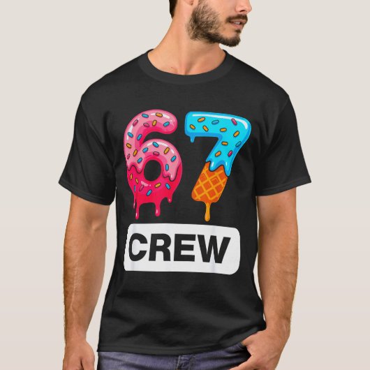Six Seven 67 Birthday Crew Ice Cream Cake Gen Alph Tシャツ (正面)