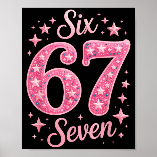 Six Seven 67 Birthdayalpha Slang Gen 67th Number 6 ポスター (正面)