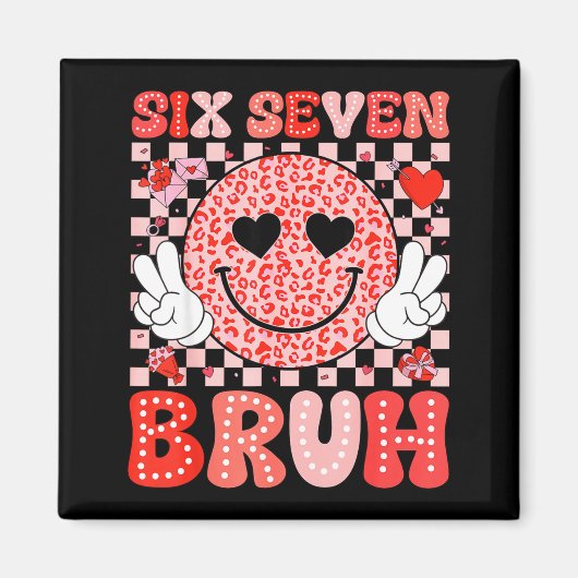 Six Seven 67 Bruh 6 7 Cute Hearts Happy Valentines マグネット (正面)