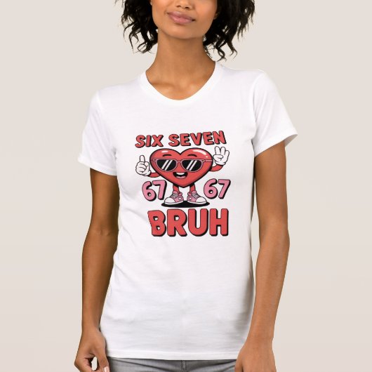 Six Seven 67 Bruh – Funny Retro Valentine Heart Sh Tシャツ (正面)