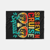 Six Seven 67 Cruise Squad 2025 Funny Kids Cruise M フリースブランケット (正面(横))