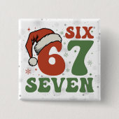 Six Seven 67 Funny Santa Hat Christmas Xmas Meme 缶バッジ (正面)