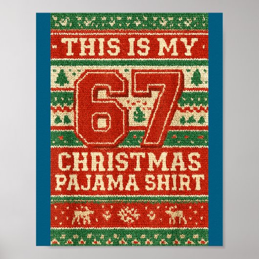 Six Seven 67 Meme 6 7 Holiday Christmas Pajamas Br ポスター (正面)