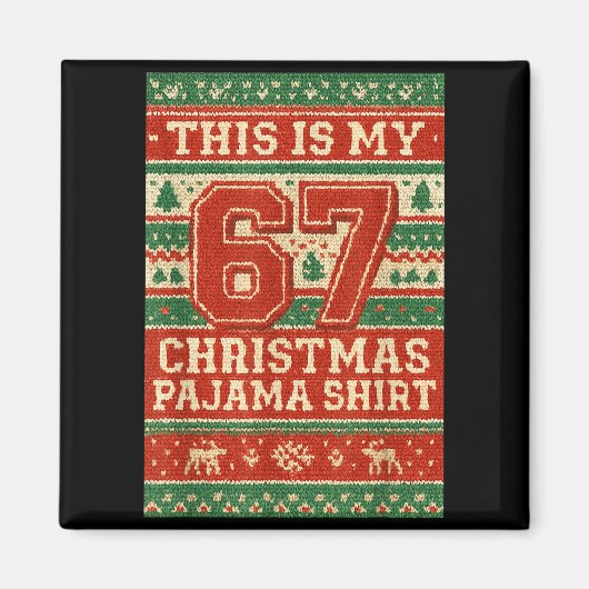 Six Seven 67 Meme 6 7 Holiday Christmas Pajamas Br マグネット (正面)