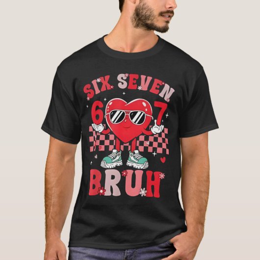 Six Seven 67 Meme Cool Valentine’s for Teens Boys  Tシャツ (正面)