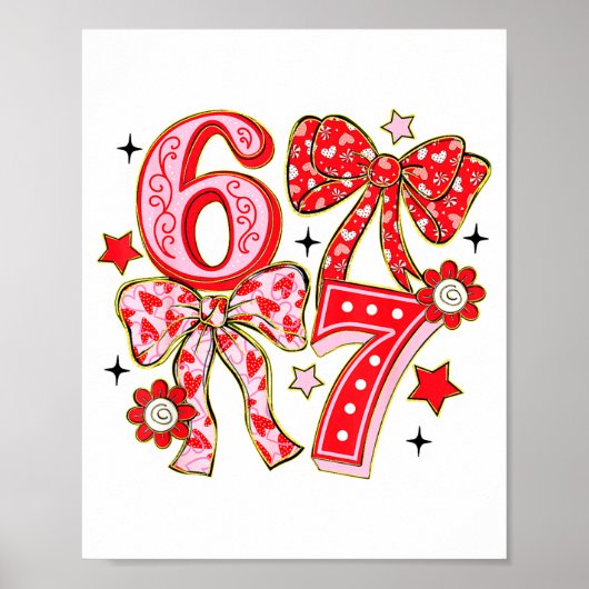 Six Seven 67 Meme Coquette Bow 6 7 Valentines Day  ポスター (正面)