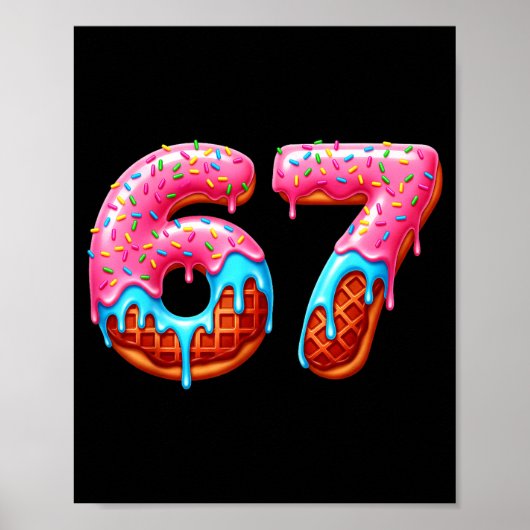 Six Seven 67 Meme Funny Donut Ice Cream Drip Numbe ポスター (正面)