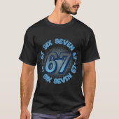 Six Seven 67 Meme Slang Trend Phrase Cool Youth Ki Tシャツ (正面)
