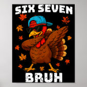 Six Seven 67 Thanksgiving Meme Funny Thankful Turk ポスター (正面)
