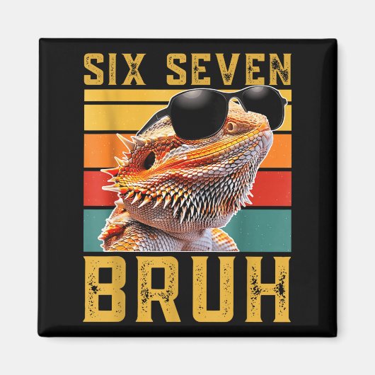 Six Seven 6 7 67 Meme Funny Bearded Dragon Design  マグネット (正面)