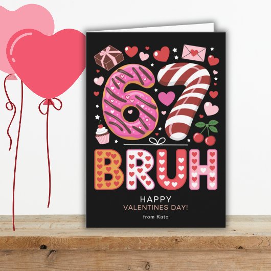 Six Seven 6 7 Bruh Classroom Valentines Day Black カード