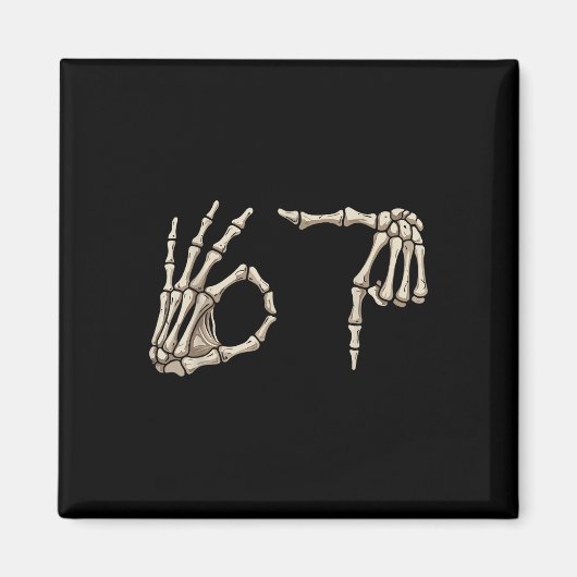 Six Seven 6 7 Meme 67 Skeleton Hand Halloween Cost マグネット (正面)