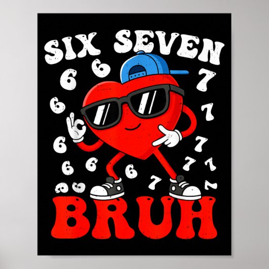 Six Seven 6 7 Meme 67 Trend Valentines Day Boys To ポスター (正面)