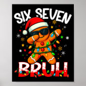 Six Seven 6 7 Meme Dabbing Gingerbread Man Christm ポスター (正面)