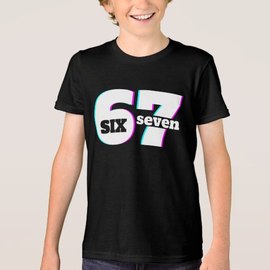 Six Seven 6 7 Meme Fun Design 67 -  トライブレンドＴシャツ (正面)