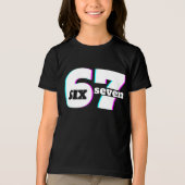 Six Seven 6 7 Meme Fun Design 67 -  トライブレンドＴシャツ (正面)