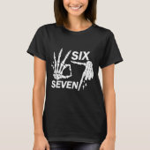 Six Seven 6 7 Meme Funny Skeleton Hands Sign Let's Tシャツ (正面)