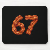 Six Seven Bacon Cool Meme 67 Funny Number  マウスパッド (正面)