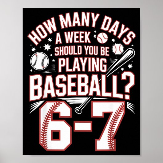Six Seven Baseball Meme How Many Days 6-7 ポスター (正面)