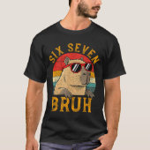 Six Seven Bruh 67 Meme Funny Capybara Viral Six Se Tシャツ (正面)