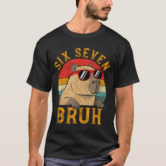 Six Seven Bruh 67 Meme Funny Capybara Viral Six Se Tシャツ (正面)