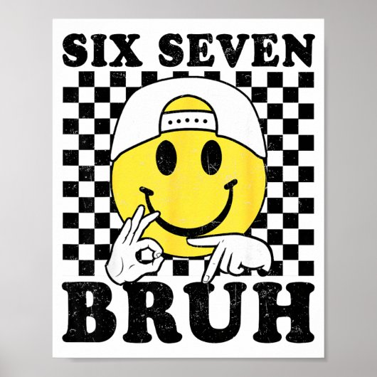 Six Seven Bruh 67 Meme Gen Alpha Slang 6 7 Funny B ポスター (正面)
