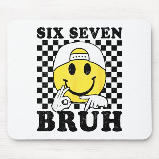 Six Seven Bruh 67 Meme Gen Alpha Slang 6 7 Funny B マウスパッド (正面)