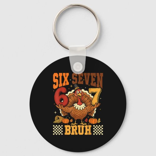 Six Seven Bruh 6 7 ミーム 七面鳥 感謝祭 男の子 G キーホルダー (正面)
