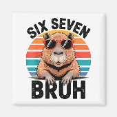 Six Seven Bruh 6 7 Meme Funny Capybara 6 7  マグネット (正面)